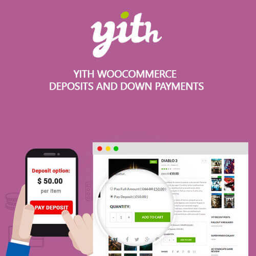 Purchase YITH WooCommerce Deposits and Down Payments Premium at a Reasonable Price